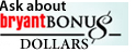 Bryant Bonus Dollars